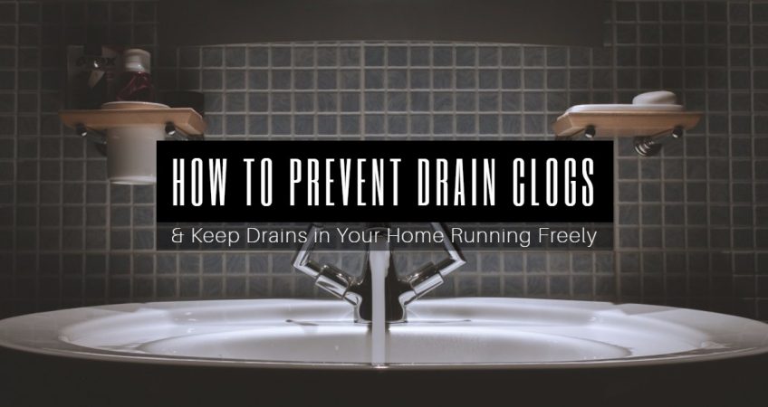 How to Prevent Drain Clogs