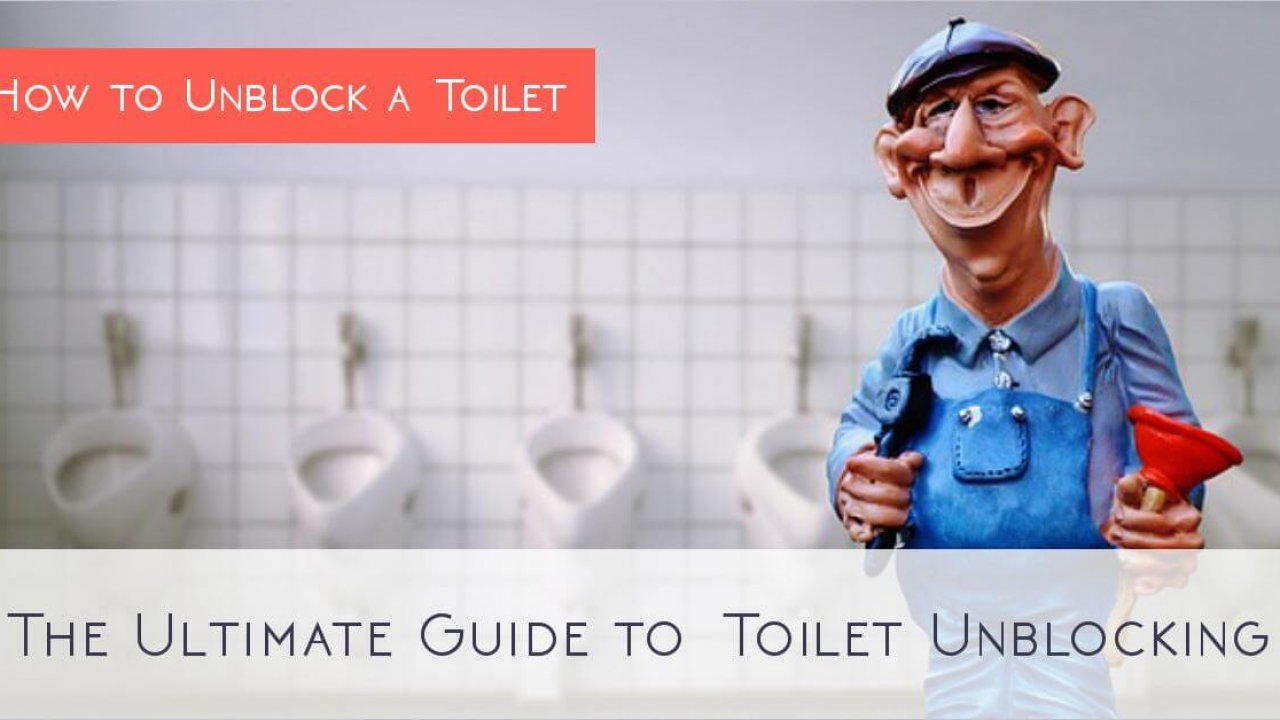 https://alkemergencyplumbers.co.uk/blog/wp-content/uploads/2018/01/How-to-Unblock-a-Toilet-1280x720.jpg