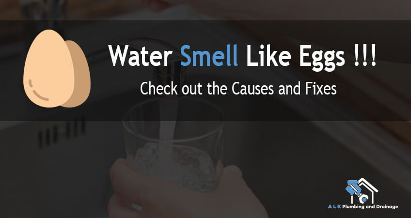 Why-Does-My-Water-Smell-Like-Eggs